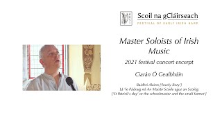 Master Soloists of Irish Music 2021 Festival concert — excerpt — Ciarán Ó Gealbháin