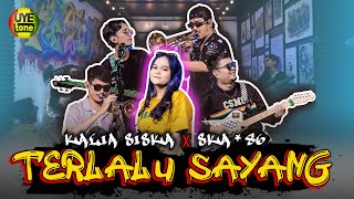 TERLALU SAYANG - SITI ALIYAH | KALIA SISKA ft SKA 86 | Thailand Style