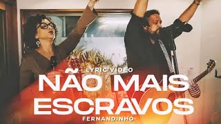 Fernandinho | Não Mais Escravos (Álbum Galileu Acústico)
