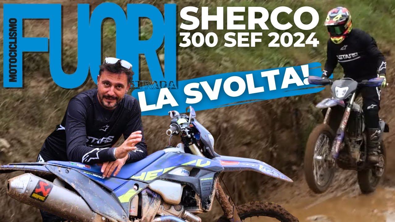 SHERCO 300 SEF 2024; con il NUOVO MOTORE cambia tutto