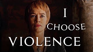 Game of Thrones II I Choose Violence