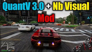 🤩 install - QuantV 3.0   Nb Visual   LWE   Many More Graphics Mods in GTA 5 ⭐✨ (2024)