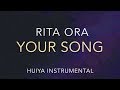 Instrumentalkaraoke rita ora  your song lyrics