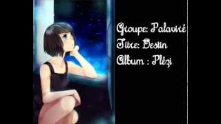 Video thumbnail of "💖💖💖 Palaviré - Destin 1994 💖💖💖 (Paroles)"