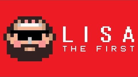 Lisa The First Full Gameplay (No Commentary)