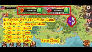 Kingdom War: TD Offline Game Hack With Gameguardian (Unlimited Ruby, Topaz, Coin, Heart) screenshot 1