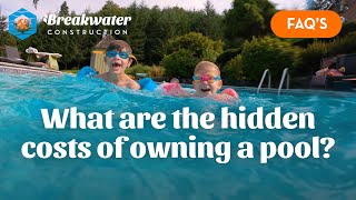 FAQ #3: The Hidden Costs of Owning a Pool | Breakwater's Complete Financial Guide