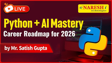Python + AI Mastery [Career Roadmap for 2026] @ 10:00 AM  by Mr.Satish Gupta