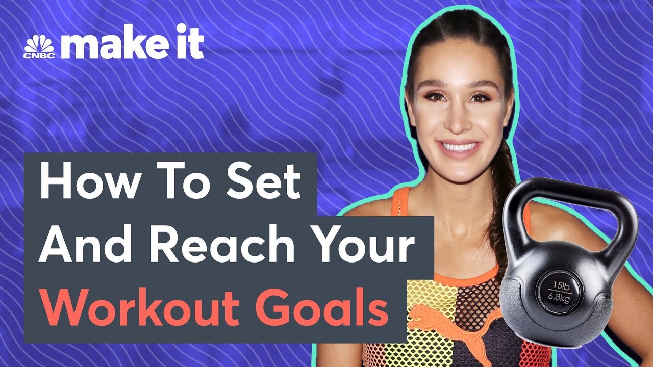 Kayla Itsines: How To Set And Reach Your Fitness Goals