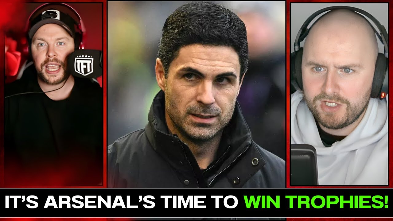 BIG DEBATE! It Is Time For Arsenal WIN TROPHIES This Season!