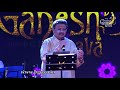 DR.S.P.Balasubramanyam singing ''Nammura Mandara Hoove''  at 56th Bengaluru Ganesha  Utsava,2018