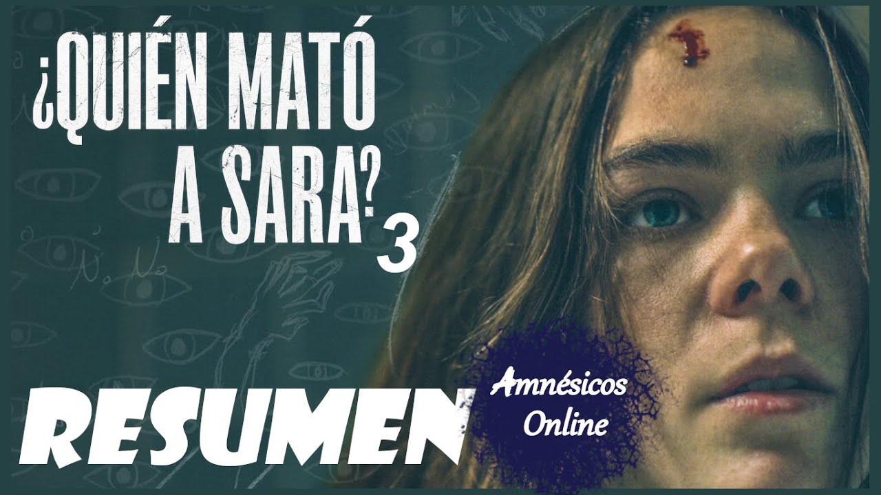 Quien Mato A Sara Saison 3
