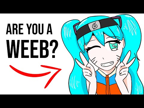 How to know if you are a Weeb