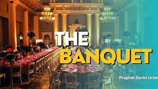 THE BANQUET || WITH PROPHET DAVID UCHE || TRUTH TV