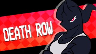 DEATH ROW (ANIMATION MEME)