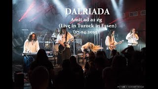 DALRIADA - Amit ad az ég (Live in Essen 2019, HD)