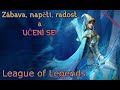 Napětí, radost, zdokonalování se League of Legends.