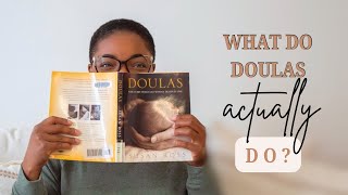 What does a Doula ACTUALLY do?