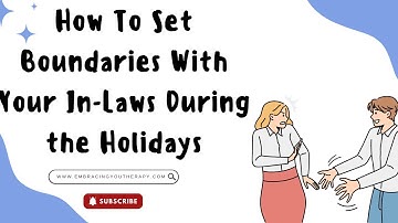 How Do You Set Boundaries With Your In-Laws During the Holidays?