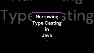 Java for Beginners #17  Narrowing Type Casting in Java