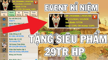 Ngọc Rồng Online: Event kỉ niệm 4 tháng làm youtube - tặng nick siêu phẩm 29tr hp cho anh em