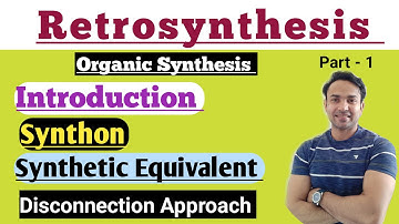 Retrosynthesis Organic Chemistry/ Disconnection Approach