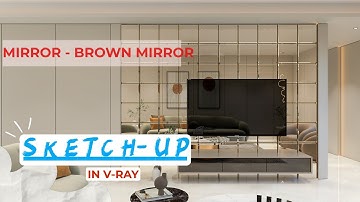 how to make mirror in sketchup vray