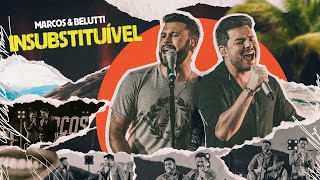 Marcos & Belutti - Insubstituível (Em Qualquer Lugar) chords