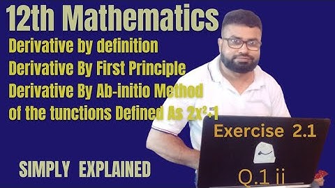 12th Maths Ex 2.1 Q1 i | Find by definition derivatives w.r.t ‘x’of the functions defined as 2x²+1 |