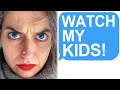 Karen Demands I Watch Her Kids!