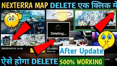 HOW TO DELETE NEXTEERA MAP IN BR,CS||PART 2||