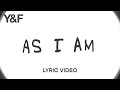 As I Am (Lyric Video) -  Hillsong Young & Free