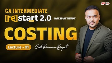 CA Inter Restart 2.0 Batch  Free Revision Series  Jan26 Lecture 1 | Costing | CA Pranav Popat | SPC