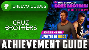 Cruz Brothers (Xbox) - Updated to 3000g & $3.99 | Achievement Guide (PART 3) **1000g IN 5 MINS**