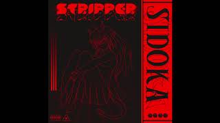 Video thumbnail of "Sidoka - Stripper (Prod. Vertigo)"