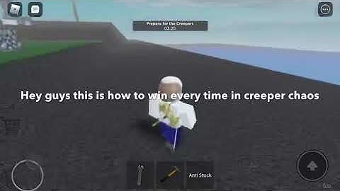 How to win every time in creeper chaos