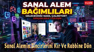 Sanal Alemin Zincirlerini Kır Ve Rabbine Dön