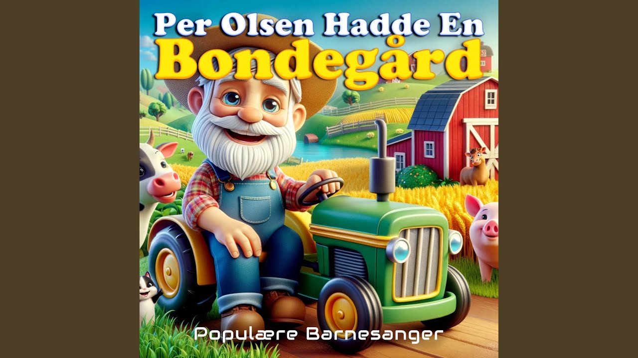 Per Olsen Hadde En Bondegård auf YouTube ansehen Per Olsen Hadde En Bondegård auf YouTube ansehen