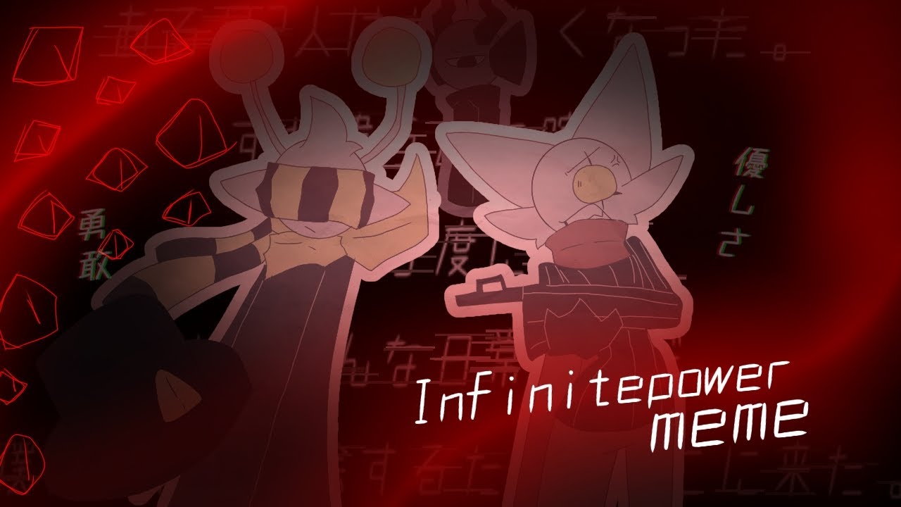 Infinite power meme