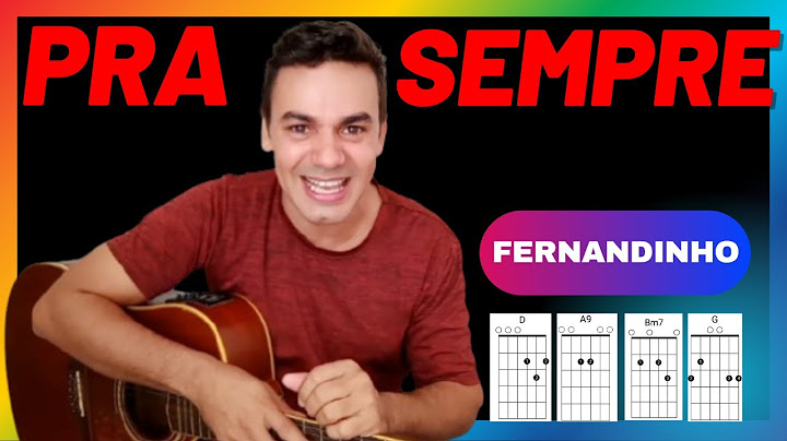 Como tocar PRA SEMPRE Fernandinho no violão