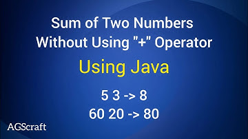 Sum of two numbers without "+ " operator using Java in Tamil | Java Interview programs | Agscraft