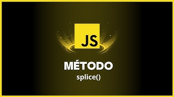 JavaScript - Método Splice()