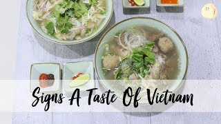 Signs A Taste Of Vietnam Pho Vietnamese Pho Shop Run By Deaf Couple At Orchard R