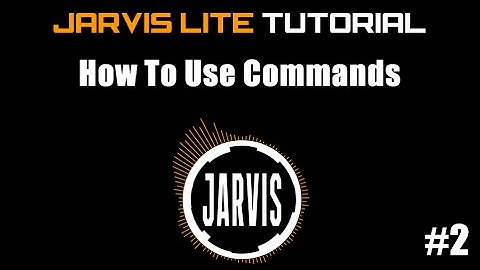 How to Use Commands in Jarvis Lite