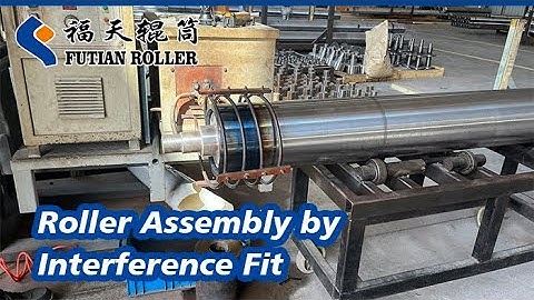 Roller Assembly by Interference Fit