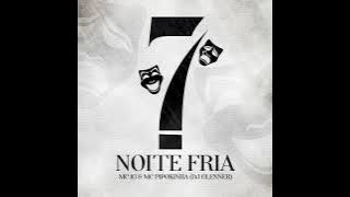 Mc IG e Mc Pipokinha - Noite Fria (Áudio Oficial)