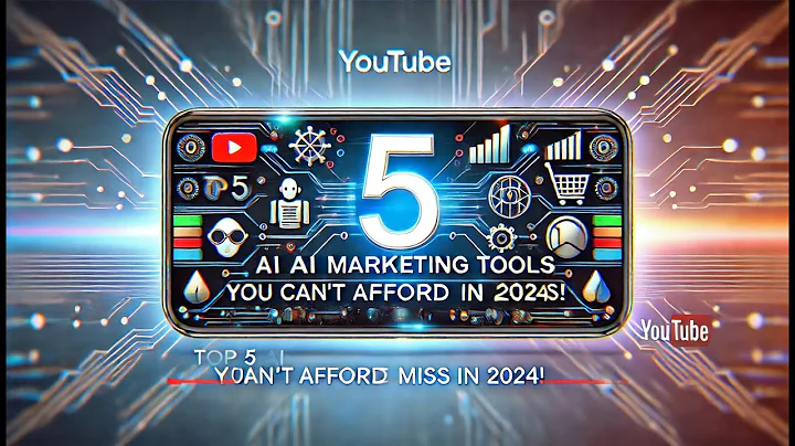Top 5 AI Marketing Tools You Can’t Afford to Miss in 2024!