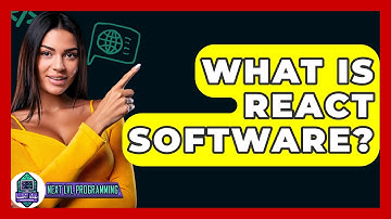 What Is React Software? - Next LVL Programming