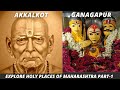 Akkalkot  ganagapur  part1  detailed review  marathi  maharashtra  mr j  the explorer