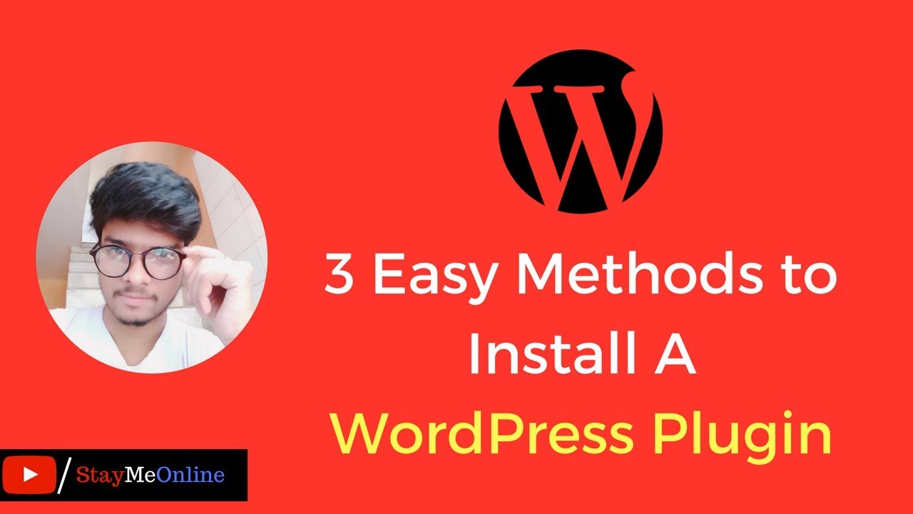 3 Easy Methods to Install A WordPress Plugin-Beginners Must Know These ...